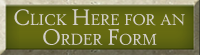 Clear hear to download a printable order form